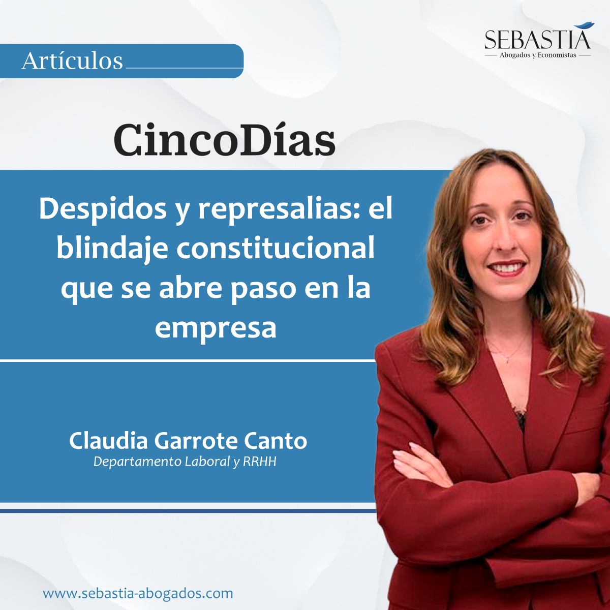 Despidos y represalias: el blindaje constitucional que se abre paso en la empresa